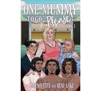Jm Paquette Beau Lake One Mummy to Go, Please (Tascabile) Shawarma Warrior King
