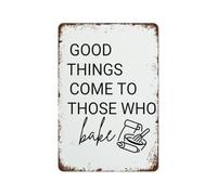 JMVLVLOA Baking Quote Metal Sign Things Come to Those Who Bake Vintage Tin for Kitchen Wall Decor Funny Gift for Baker Friend Coworker (8 X 12 inch)