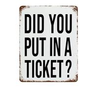 JMVLVLOA Did You Put In A Ticket Vintage Metal Sign Rustic Tech Support Tin Wall Plaque for Office Cubicle or Workspace 8 X 12 inch