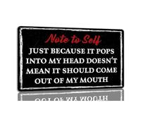 JMVLVLOA Note To Self Just Because It Pops Into My Head Doesnt Mean It Should Come Out Of Mouth Metal Tin Sign Funny Office Wall Decor Vintage Quote 8 X 12 inch