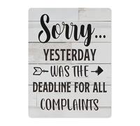 JMVLVLOA Sorry Yesterday Was The Deadline For All Complaints Rustic Tin Sign Vintage Farmhouse Style Office Humor Metal Plaque for Desk 8 X 12 inch