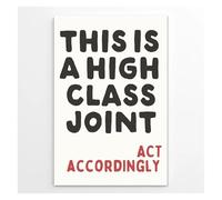 JMVLVLOA This Is A High Class Joint Act Accordingly Humorous Wall-Art Canvas Print for Home Bar Kitchen Office Decor(Framed,08x12inch(20x30cm))