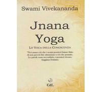 Jnâna yoga. Lo yoga della conoscenza