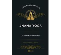 Jnana yoga. Lo yoga della conoscenza - 2023 - Gherardo Casini Edi