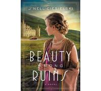 J'nell Ciesielski Beauty Among Ruins (Tascabile)