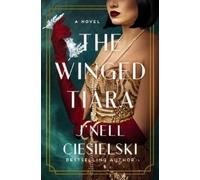 J'nell Ciesielski The Winged Tiara (Tascabile)