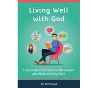 Jo Acharya Living Well With God (Tascabile)