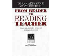 Jo Ann Aebersold Mary Lee Field From Reader to Reading Teacher (Tascabile)