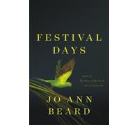 Jo Ann Beard Festival Days (Copertina rigida)