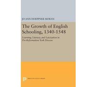 Jo Ann Hoeppner Mor The Growth of English Schooling, 1340-15 (Copertina rigida)