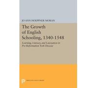 Jo Ann Hoeppner Moran The Growth of English Schooling, 1340-1548 (Tascabile)