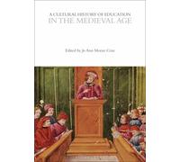Jo Ann Moran Cru A Cultural History of Education in the Medieval Ag (Tascabile)