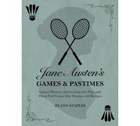 Jo Ann Staples Jane Austen's Games and Pastimes - Games Histo (Copertina rigida)