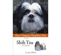 Jo Ann White Shih Tzu (Copertina rigida) Happy Healthy Pet