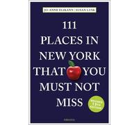 Jo-Anne Elikann Susan Lu 111 Places in New York That You Must Not Mi (Tascabile)