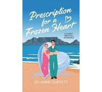 Jo-Anne Heather Duffett Prescription for a Frozen Heart (Tascabile)