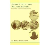 Jo Anne Schneider Social Capital and Welfare Reform (Copertina rigida)