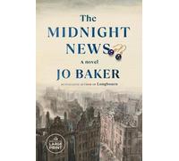 Jo Baker The Midnight News (Tascabile)