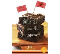 Jo Barrett This Is How It Happened (Not a Love Story) (Tascabile)