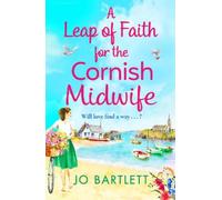 Jo Bartlett A Leap of Faith For The Cornish Midwife (Copertina rigida)