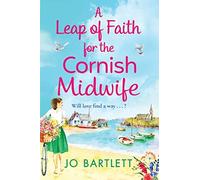 Jo Bartlett A Leap of Faith For The Cornish Midwife (Tascabile)