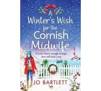 Jo Bartlett A Winter's Wish For The Cornish Midwife (Tascabile)