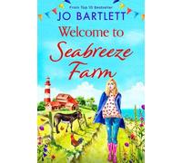 Jo Bartlett Welcome to Seabreeze Farm (Tascabile) Seabreeze Farm