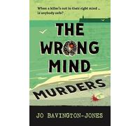 Jo Bavington-Jones The Wrong Mind Murders (Tascabile) Write Way to Die