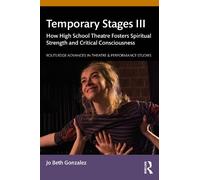Jo Beth Gonzalez Temporary Stages III (Tascabile)