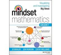 Mindset Mathematics Grade 1: Visualizing and Investigating Big Ideas