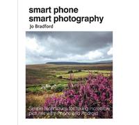 Jo Bradford Smart Phone Smart Photography (Tascabile)