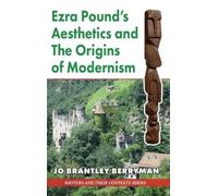 Jo Brantley Ber Ezra Pound's Aesthetics and the Origins of Mo (Copertina rigida)