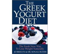 Jo Brielyn Sonali Ruder The Greek Yogurt Diet (Tascabile)