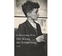 Jo Browning Wro Der Klang der Erinnerung: Roman Coming-of-A (Copertina rigida)