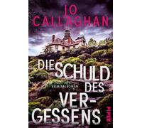 Jo Callaghan Sa Die Schuld des Vergessens (Kat und Lock ermitteln 2) (Tascabile)