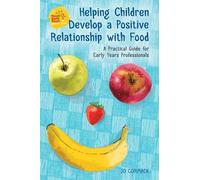 Jo Cormack Helping Children Develop a Positive Relationship with Foo (Tascabile)
