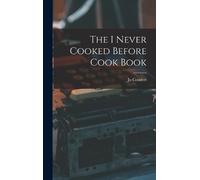 Jo Coudert The I Never Cooked Before Cook Book (Copertina rigida)