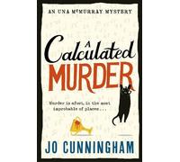 Jo Cunningham A Calculated Murder (Copertina rigida) Una McMurray
