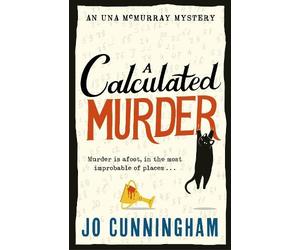 Jo Cunningham A Calculated Murder (Tascabile) Una McMurray
