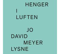 MEYER LYSNE, JO DAVID Henger I Luften (Vinyl LP)
