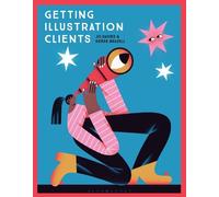 Jo Davies Derek Brazell Getting Illustration Clients (Tascabile)