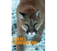 Jo Deurbrouck Stalked by a Mountain Lion (Tascabile)