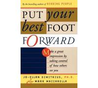 Jo-Ellan Dimitrius Mark Mazzarella Put Your Best Foot Forward (Tascabile)