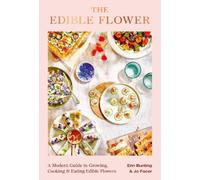 Jo Facer Erin Bunting The Edible Flower (Copertina rigida)