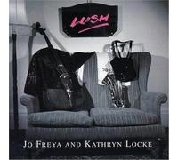 Jo Freya & Kathryn Locke - Lush