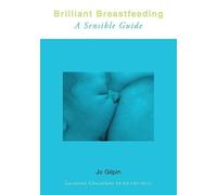 Jo Gilpin Brilliant Breastfeeding (Tascabile)