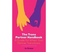 Jo Green The Trans Partner Handbook (Tascabile)