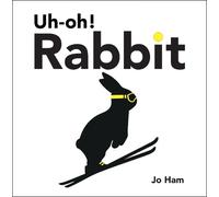 Jo Ham Uh-Oh Rabbit (Copertina rigida) Jo Ham's Rabbit