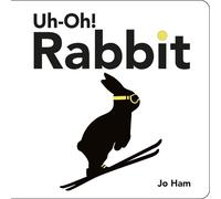Jo Ham Uh-Oh Rabbit (Libro di cartone) Jo Ham's Rabbit