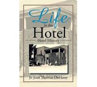 Jo Jean Thomas Dehony Life in the Hotel (Tascabile)
